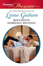 Roccanti's Marriage Revenge by Lynne Graham Paperback Book