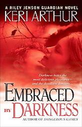 Embraced By Darkness by Keri Arthur Paperback Book
