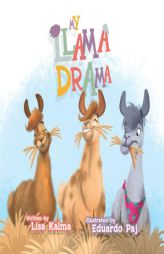My Llama Drama by Lisa Kalma Paperback Book