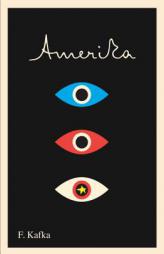 Amerika: The Missing Person: A New Translation, Based on the Restored Text by Franz Kafka Paperback Book