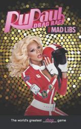 RuPaul's Drag Race Mad Libs (Adult Mad Libs) by Karl Marks Paperback Book