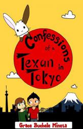 Confessions of a Texan in Tokyo by Grace Buchele Mineta Paperback Book