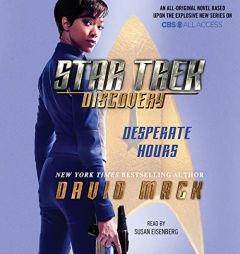 Star Trek: Discovery: Desperate Hours: The Star Trek: Discovery Series, book 1 by David Mack Paperback Book