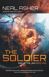 The Soldier: Rise of the Jain, Book One by Neal Asher Paperback Book
