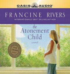 The Atonement Child by Francine Rivers Paperback Book