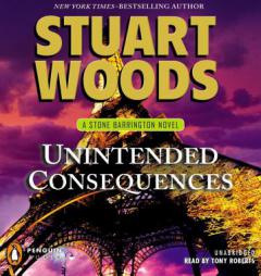 Unintended Consequences (Stone Barrington) by Stuart Woods Paperback Book