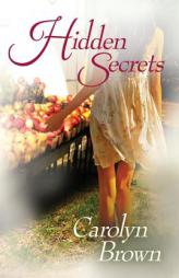 Hidden Secrets by Carolyn Brown Paperback Book