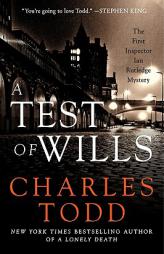 A Test of Wills: The First Inspector Ian Rutledge Mystery by Charles Todd Paperback Book