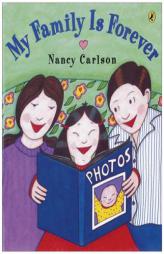 My Family is Forever by Nancy Carlson Paperback Book
