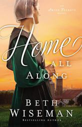 Home All Along by Beth Wiseman Paperback Book