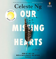Our Missing Hearts: A Novel by Celeste Ng Paperback Book