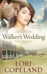 Walker's Wedding (The Western Sky Series) by Lori Copeland Paperback Book