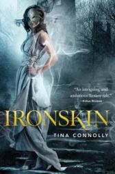 Ironskin by Tina Connolly Paperback Book