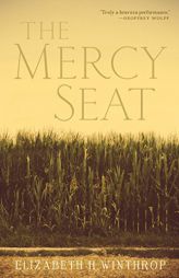 The Mercy Seat by Elizabeth H. Winthrop Paperback Book
