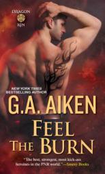 Feel the Burn by G. A. Aiken Paperback Book
