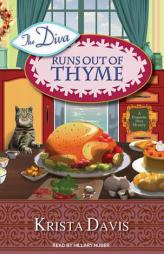 The Diva Runs Out of Thyme: A Domestic Diva Mystery by Krista Davis Paperback Book