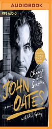 Change of Seasons: A Memoir by John Oates Paperback Book