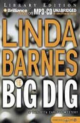 Big Dig, The (Carlotta Carlyle) by Linda Barnes Paperback Book