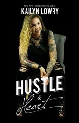 Hustle and Heart by Kailyn Lowry Paperback Book