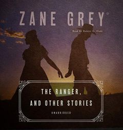 The Ranger, and Other Stories by Zane Grey Paperback Book