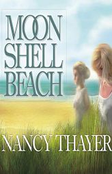 Moon Shell Beach: A Novel by Nancy Thayer Paperback Book