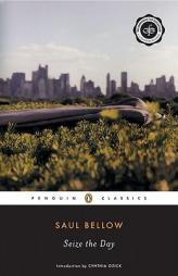 Seize the Day by Saul Bellow Paperback Book