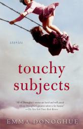 Touchy Subjects by Emma Donoghue Paperback Book