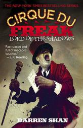 Cirque Du Freak #11: Lord of the Shadows: Book 11 in the Saga of Darren Shan (Cirque Du Freak: the Saga of Darren Shan) by Darren Shan Paperback Book