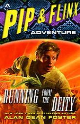 Running from the Deity: A Pip & Flinx Adventure (Adventures of Pip and Flinx) by Alan Dean Foster Paperback Book