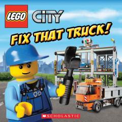 LEGO City: Fix That Truck! by Inc Scholastic Paperback Book