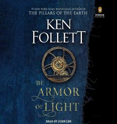 The Armor of Light: A Novel (Kingsbridge) by Ken Follett Paperback Book