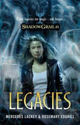 Shadow Grail #1: Legacies by Mercedes Lackey Paperback Book