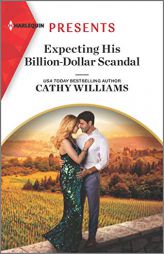 Expecting His Billion-Dollar Scandal (Once Upon a Temptation) by Cathy Williams Paperback Book