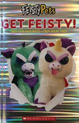 Get Feisty! (Feisty Pets) by Scholastic Paperback Book