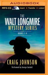 The Walt Longmire Mystery Series Boxed Set Volume 1-4: The Cold Dish, Death Without Company, Kindness Goes Unpunished, Another Man's Moccasins by Craig Johnson Paperback Book