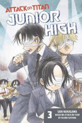 Attack on Titan: Junior High 3 by Hajime Isayama Paperback Book