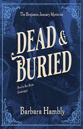 Dead and Buried (The Benjamin January Mysteries) (Benjamin January Mysteries, 9) by Barbara Hambly Paperback Book