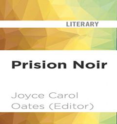 Prison Noir (Akashic Noir) by Joyce Carol Oates Paperback Book