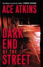 Dark End of the Street by Ace Atkins Paperback Book