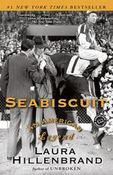 Seabiscuit: An American Legend by Laura Hillenbrand Paperback Book