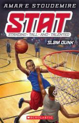 Stat #3: Slam Dunk: Standing Tall and Talented by Amar'e Stoudemire Paperback Book