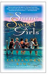 The Same Sweet Girls by Cassandra King Paperback Book