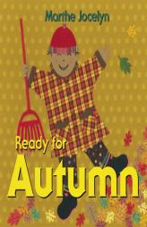 Ready for Autumn (Ready For... (Tundra Books)) by Marthe Jocelyn Paperback Book