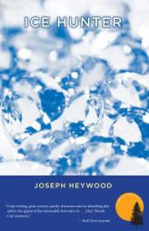 Ice Hunter: A Woods Cop Mystery (Woods Cop) by Joseph Heywood Paperback Book