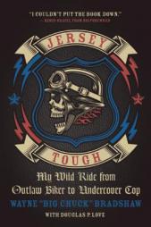 Jersey Tough: My Wild Ride from Outlaw Biker to Undercover Cop by Wayne 