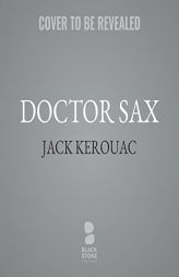 Doctor Sax by Jack Kerouac Paperback Book