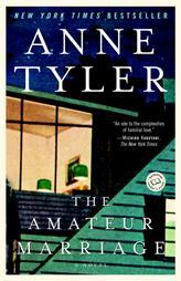 The Amateur Marriage by Anne Tyler Paperback Book