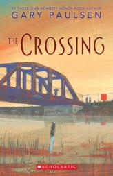 The Crossing (Point (Scholastic Inc.)) by Gary Paulsen Paperback Book