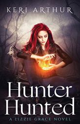 Hunter Hunted (Lizzie Grace) by Keri Arthur Paperback Book