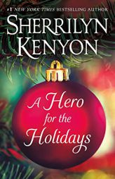 A Hero for the Holidays by Sherrilyn Kenyon Paperback Book